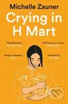 Crying in H Mart - Michelle Zauner