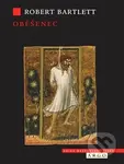 Oběšenec - Robert Bartlett - kniha z kategorie Středověk