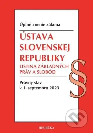 Ústava SR, Listina základných práv a slobôd. 9/2023 - kniha z kategorie Právo
