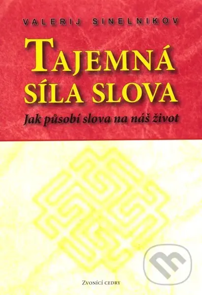 Tajemná síla slova - Valerij Sinelnikov