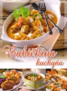 Babičkina kuchyňa - Ilona Horváthová - kniha z kategorie Kuchařky