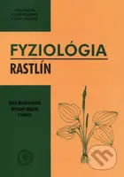 Fyziológia rastlín - Elena Masarovičová - kniha z kategorie Biologie