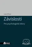 Závislosti (Pro psychologické obory) - Ivana Křížová - kniha z kategorie Psychologie