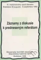 Záznamy z diskusie k predneseným referátom - kniha z kategorie Politologie a politika