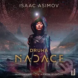 Druhá nadace - Isaac Asimov