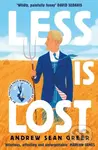 Less is Lost - Andrew Sean Greer - kniha z kategorie Společenská beletrie