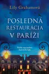 Posledná reštaurácia v Paríži - Lily Graham - kniha z kategorie Společenská beletrie