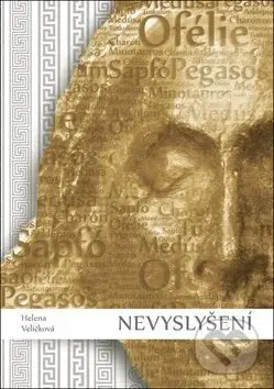 Nevyslyšení - Helena Veličková - kniha z kategorie Společenská beletrie