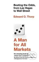 A Man for All Markets (Beating the Odds, from Las Vegas to Wall Street) - kniha z kategorie Ekonomie
