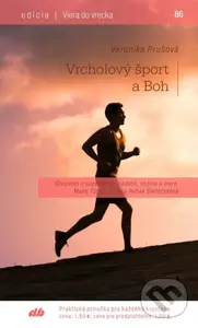 Vrcholový šport a Boh - Veronika Prušová