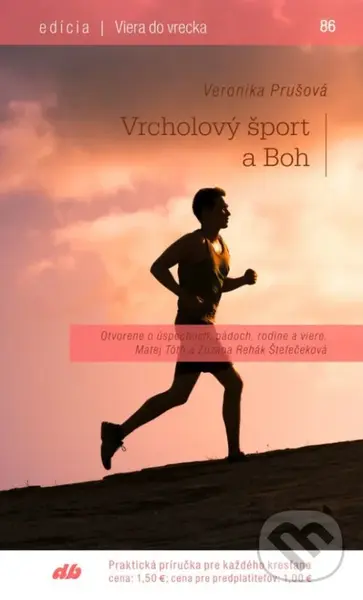 Vrcholový šport a Boh - Veronika Prušová