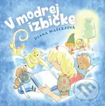 V modrej izbičke - Diana Mašlejová - kniha z kategorie Pohádky
