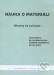 Náuka o materiáli (Návody na cvičenia) - Igor Berta a kolektív - kniha z kategorie Gymnázia