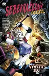 Sebevražedný oddíl 7 (Vymýtit zlo) - Rob Williams, Si Spurrier