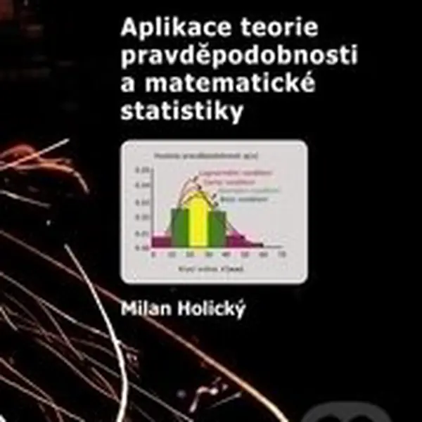 Aplikace teorie pravděpodobnosti a matematické statistiky - kniha z kategorie Statistika