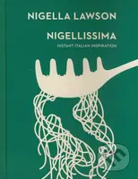 Nigellissima (Instant Italian Inspiration) - Nigella Lawson - kniha z kategorie Odborné a naučné