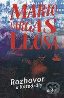 Rozhovor u Katedrály - Mario Vargas Llosa - kniha z kategorie Společenská beletrie