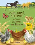 Svet koní, sliepok a ďalších zvierat na farme - Nikki Dyson - kniha z kategorie Pro děti