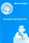 Nejsme bezmocní - Marian Repka - kniha z kategorie Spiritualita