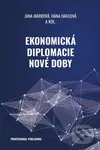 Ekonomická diplomacie nové doby - Jana Marková - kniha z kategorie Mezinárodní vztahy