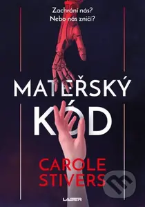 Mateřský kód - Carole Stivers - kniha z kategorie Sci-fi