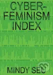 Cyberfeminism Index - Mindy Seu - kniha z kategorie Humanitní a společenské vědy