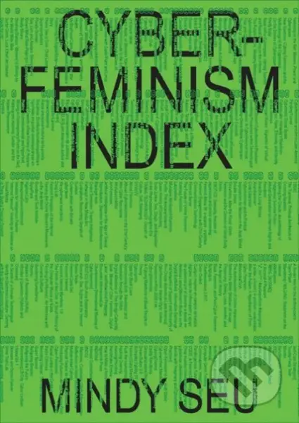 Cyberfeminism Index - Mindy Seu - kniha z kategorie Humanitní a společenské vědy