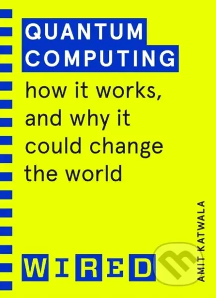 Quantum Computing (How It Works and How It Could Change the World) - kniha z kategorie Přírodní vědy a technika