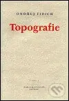 Topografie - Ondřej Fibich - kniha z kategorie Poezie
