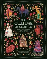 The Culture of Clothes - Giovanna Alessio, Chaaya Prabhat (Ilustrátor) - kniha z kategorie Naučné knihy