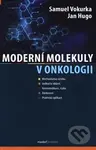 Moderní molekuly v onkologii - Jan Hugo - kniha z kategorie Onkologie