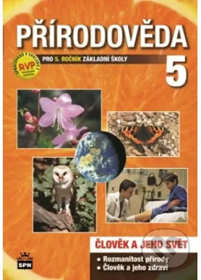 Přírodověda pro 5. ročník základní školy  RVP - Ladislav Podroužek, Marie Čechurová - kniha z kategorie 2. stupeň