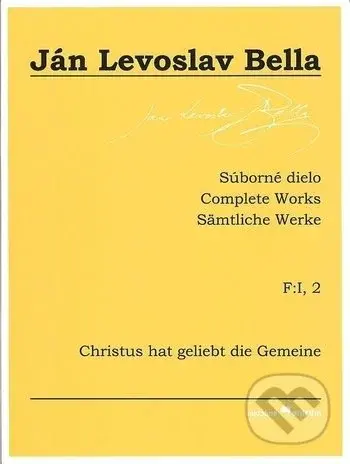 Súborné dielo F:I, 2 - Christus hat geliebt die Gemeine - kniha z kategorie Noty