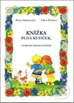 Knížka plná kytiček, co rostou kolem cestiček - Marie Adamovská, Edita Plicková - kniha z kategorie Naučné knihy