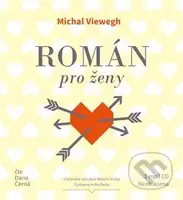 Román pro ženy - Michal Viewegh - audiokniha z kategorie Společenská beletrie
