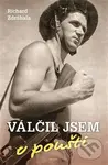 Válčil jsem v poušti - Richard Zdráhala,Válčil jsem v poušti - Richard Zdráhala