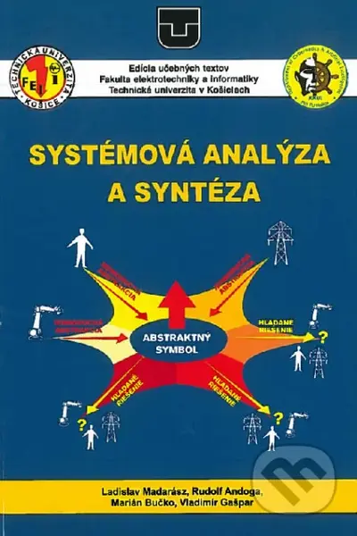Systémová analýza a syntéza - Ladislav Madarász - kniha z kategorie Vysoké školy