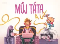 Můj táta a já - Filip Škoda, Filip Škoda (ilustrátor) - kniha z kategorie Beletrie pro děti