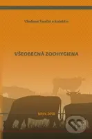 Všeobecná zoohygiena - Vladimír Tančin - kniha z kategorie Vysoké školy