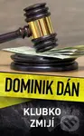 Klubko zmijí - Dominik Dán