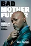 Bad Mothefucker (český jazyk) (Život a filmy Samuela L. Jacksona) - Edward Gavin