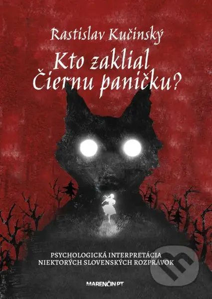 Kto zaklial Čiernu paničku? (Psychologická interpretácia niektorých slovenských rozprávok) - kniha z kategorie Psychologie