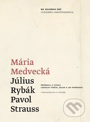 Na sklonku dní (Vzájomná korešpondencia) - Mária Medvecká - kniha z kategorie Malířství