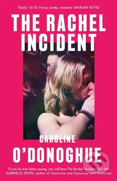 The Rachel Incident - Caroline O'Donoghue - kniha z kategorie Společenská beletrie