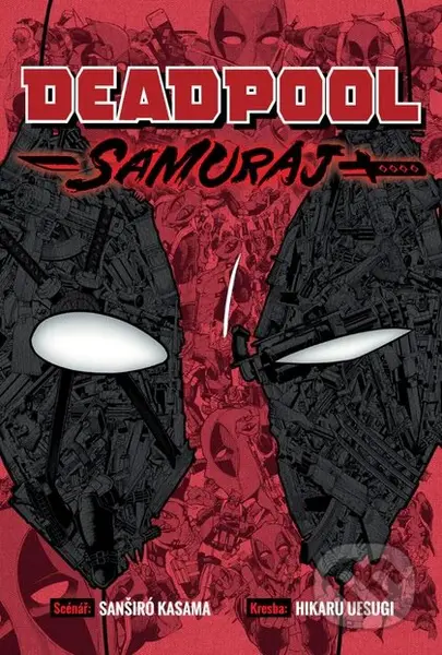 Deadpool: Samuraj - Sanshirou Kasama - kniha z kategorie Komiksy