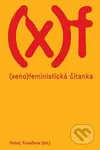 Xenofeministická čítanka - Vít Bohal, Elizabet Kovačeva - kniha z kategorie Filozofie