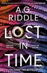 Lost in Time - A.G. Riddle - kniha z kategorie Thrillery