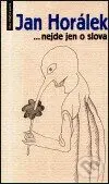 ...nejde jen o slova - Jan Horálek - kniha z kategorie Citáty a aforismy