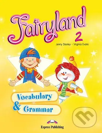 Fairyland 2: Student´s Vocabulary and Grammar - Virginia Evans,Jenny Dooley