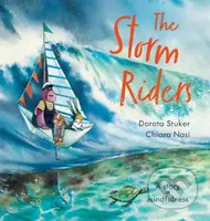 The Storm Riders (A story of mindfulness) - Dorota Stuker - kniha z kategorie Naučné knihy